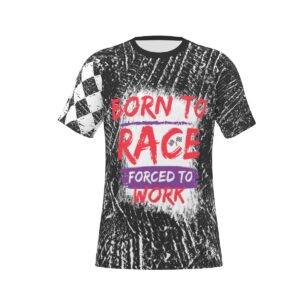 Born To Race Forced To Work T-shirt